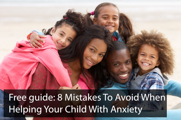 Cover image for 8 Mistakes Most Parents Make Helping Kids With Anxiety (And How To Avoid Them)